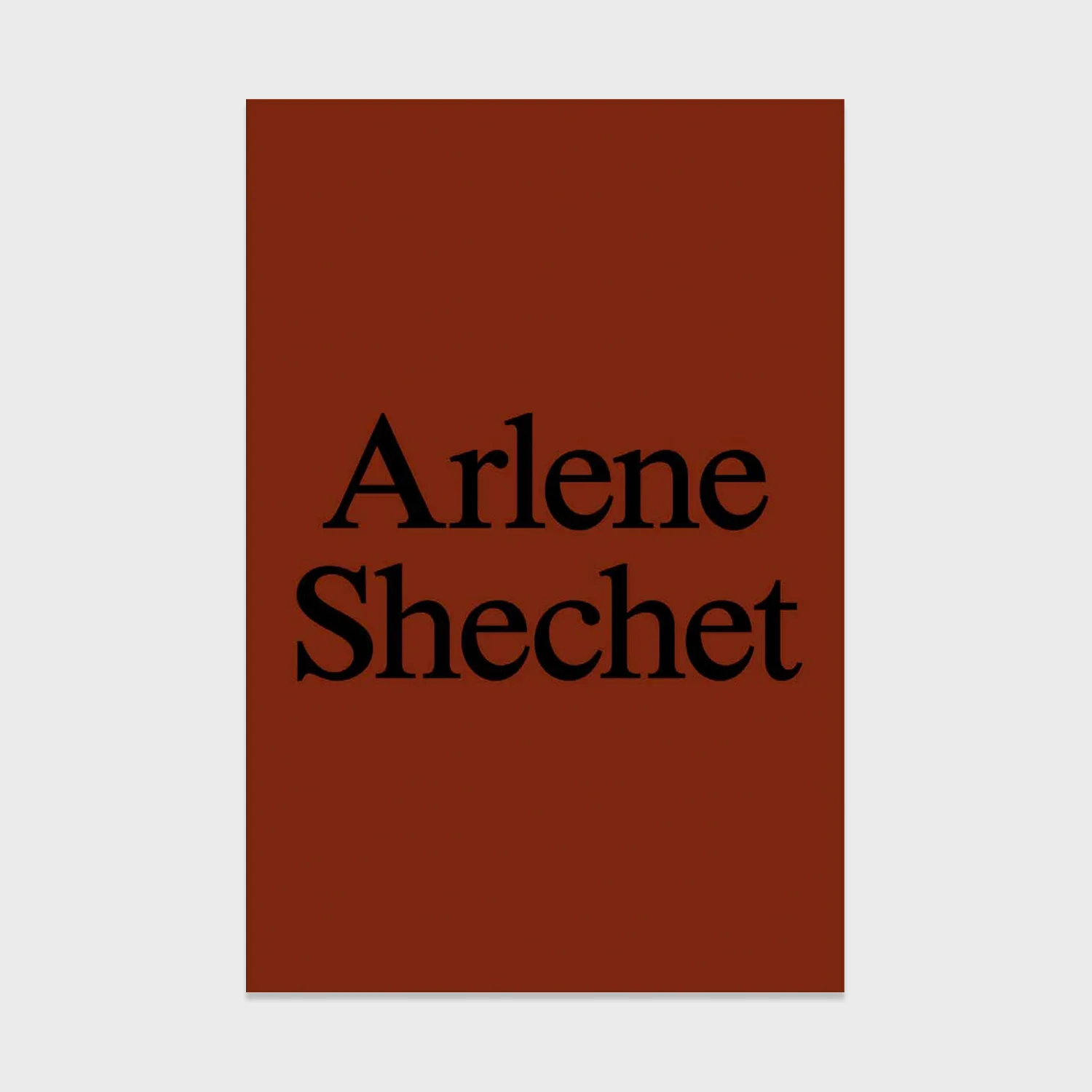 Cover of Arlene Shechet: She Said She Said