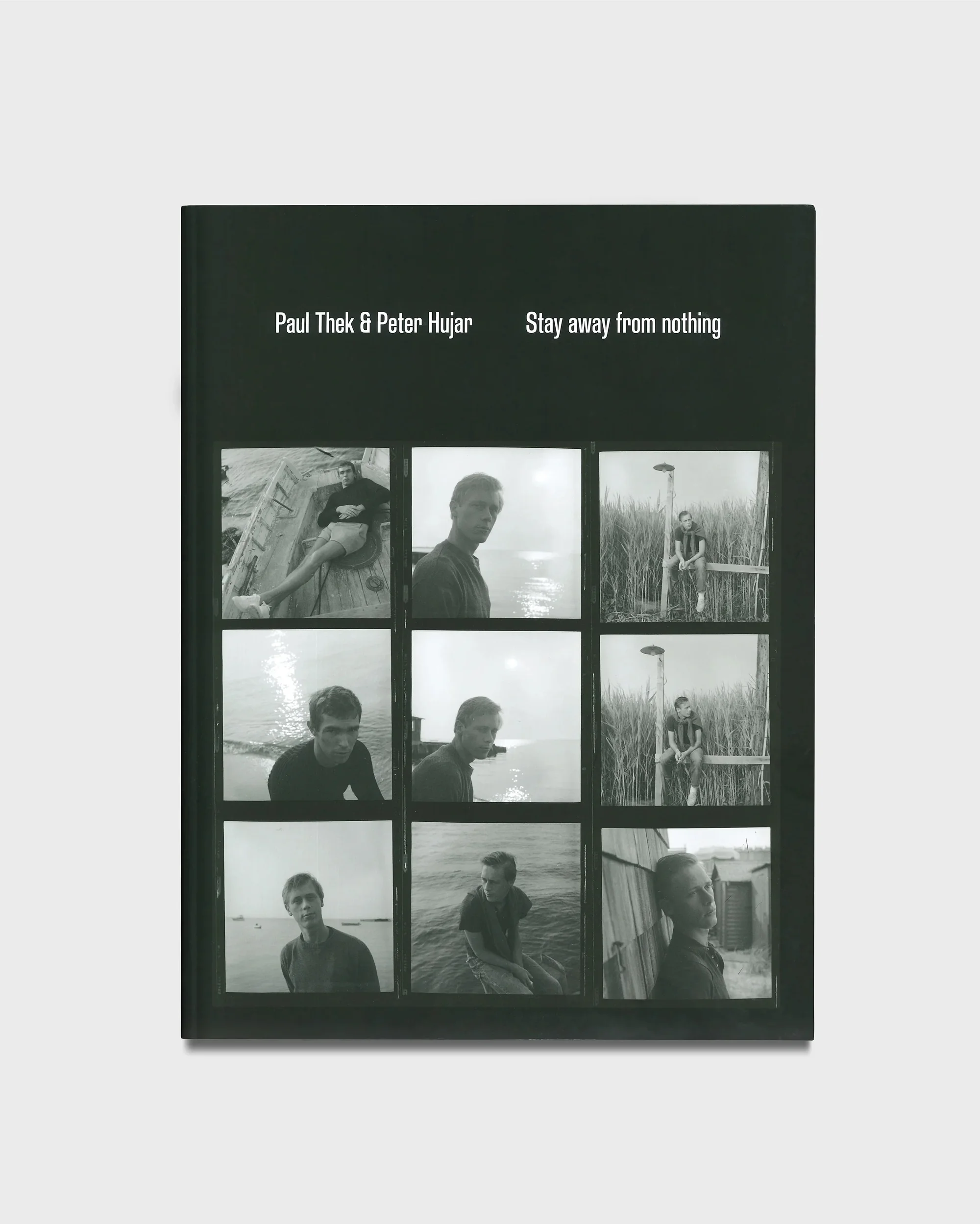 Cover of Stay away from nothing by Paul Thek and Peter Hujar